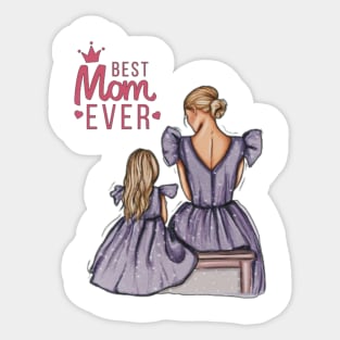 Best mom ever Sticker